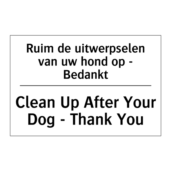 Ruim de uitwerpselen van uw hond /.../ - Clean Up After Your Dog - Thank /.../