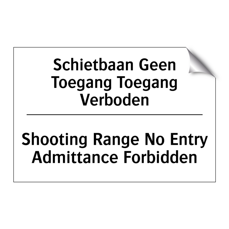 Schietbaan Geen Toegang Toegang /.../ - Shooting Range No Entry Admittance /.../