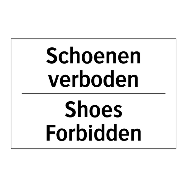 Schoenen verboden - Shoes Forbidden