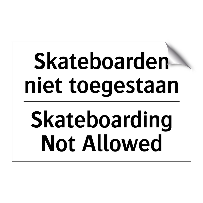 Skateboarden niet toegestaan - Skateboarding Not Allowed