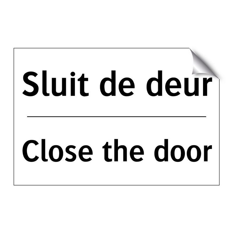 Sluit de deur - Close the door