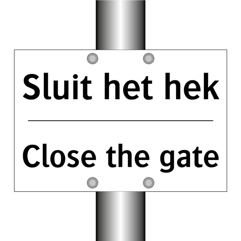 Sluit het hek - Close the gate