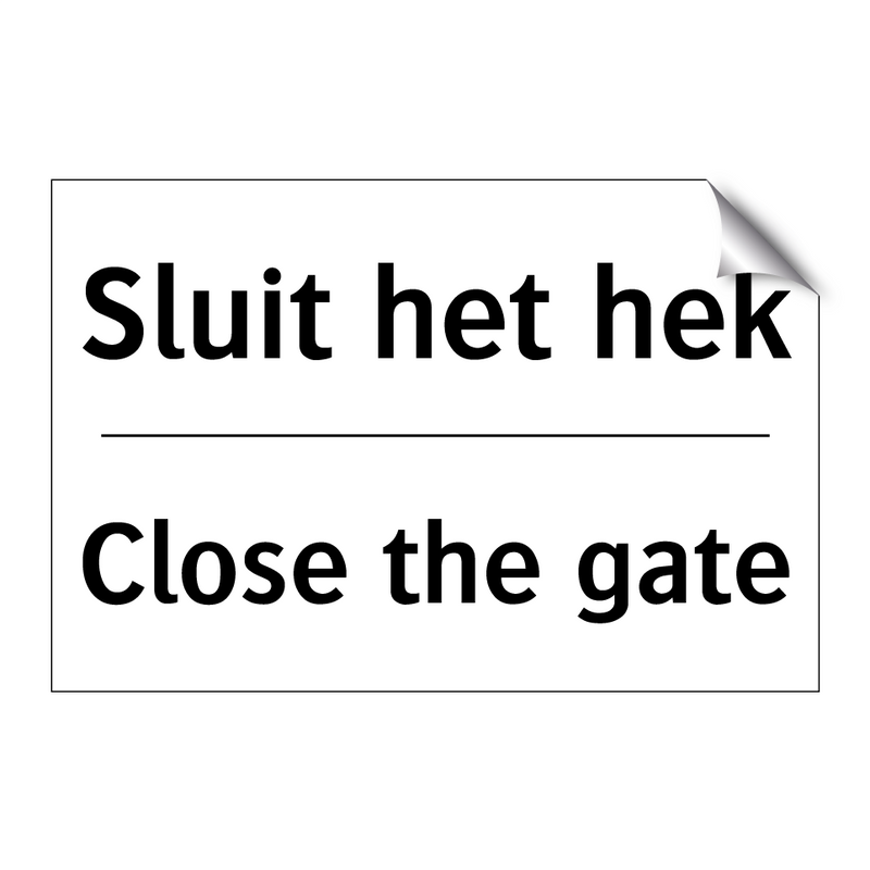 Sluit het hek - Close the gate