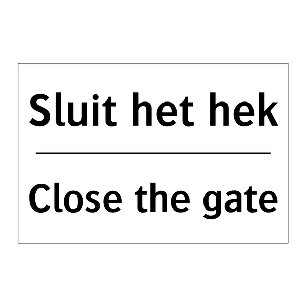 Sluit het hek - Close the gate