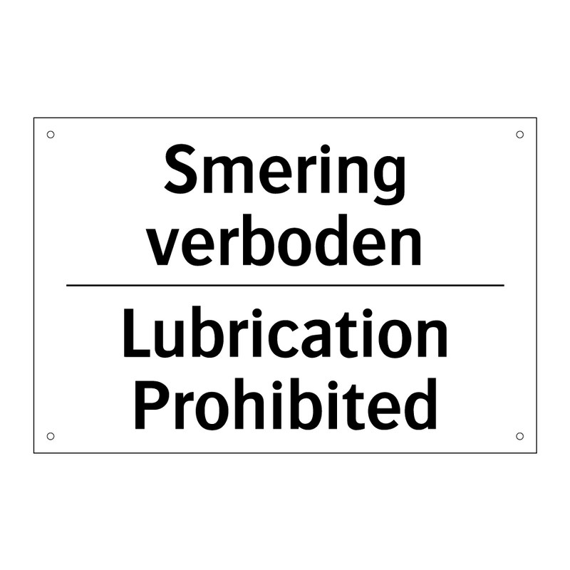 Smering verboden - Lubrication Prohibited