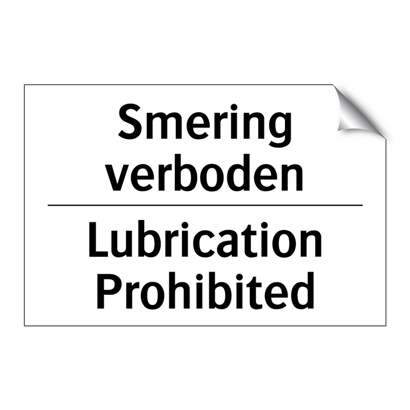 Smering verboden - Lubrication Prohibited