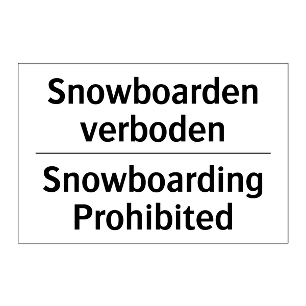 Snowboarden verboden - Snowboarding Prohibited