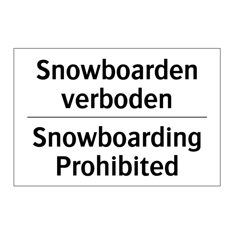 Snowboarden verboden - Snowboarding Prohibited