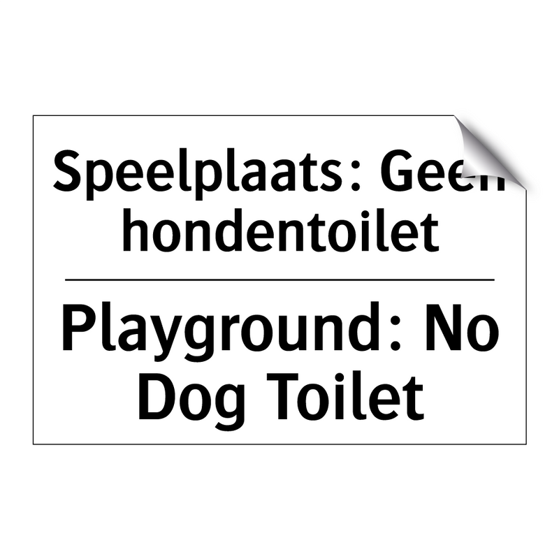 Speelplaats: Geen hondentoilet - Playground: No Dog Toilet