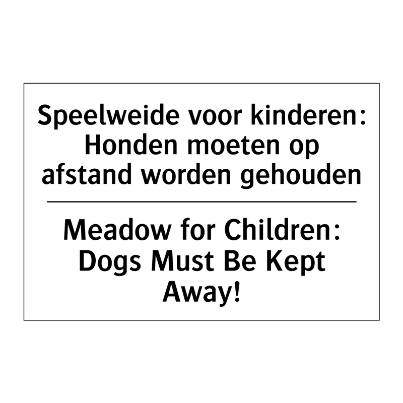 Speelweide voor kinderen: Honden /.../ - Meadow for Children: Dogs Must /.../