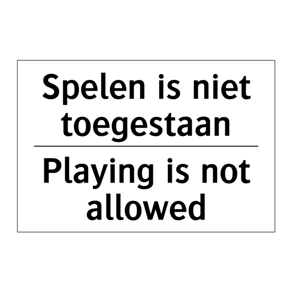 Spelen is niet toegestaan - Playing is not allowed