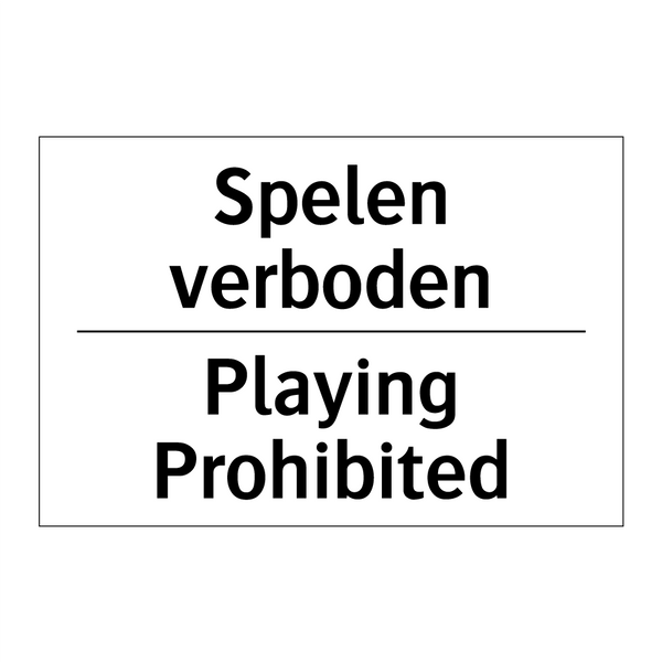 Spelen verboden - Playing Prohibited