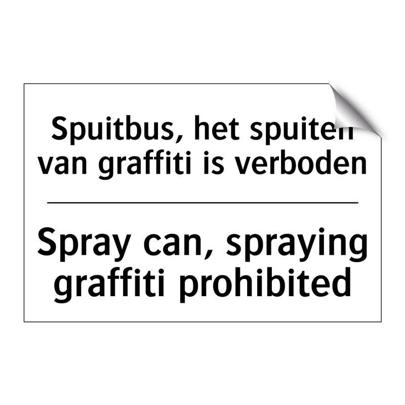 Spuitbus, het spuiten van graffiti /.../ - Spray can, spraying graffiti prohibited/.../