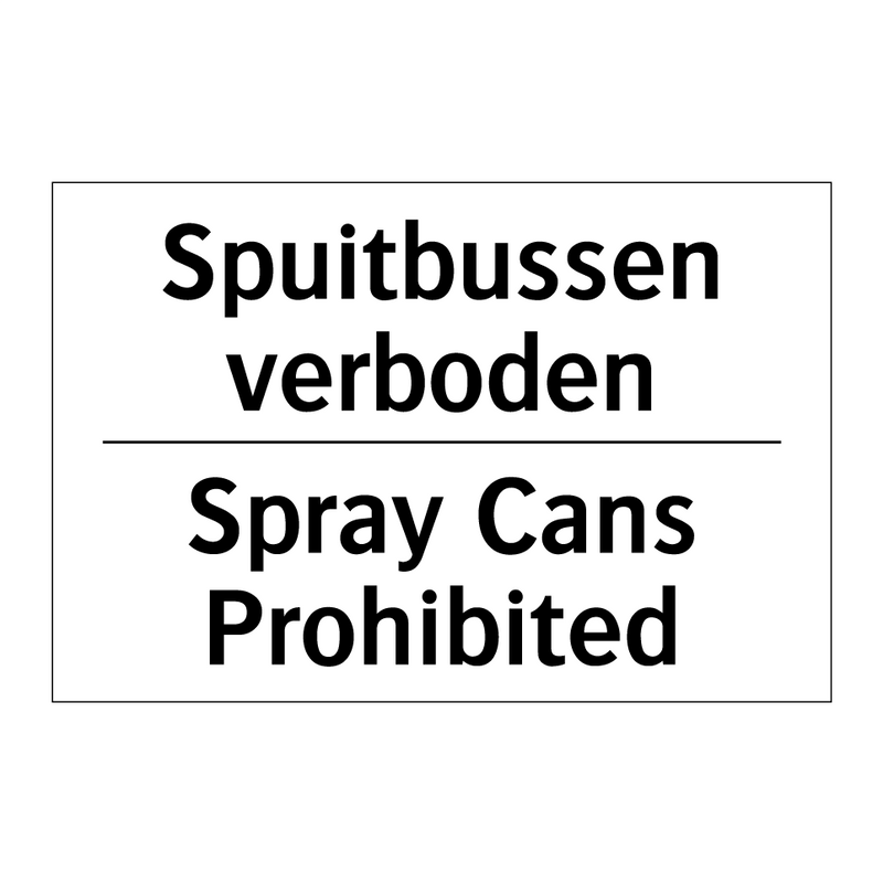 Spuitbussen verboden - Spray Cans Prohibited