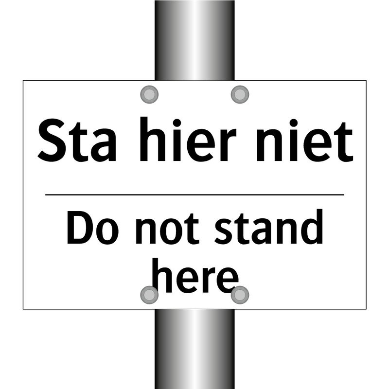 Sta hier niet - Do not stand here