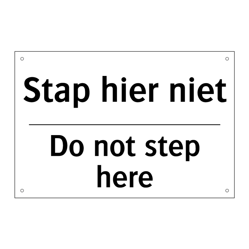 Stap hier niet - Do not step here