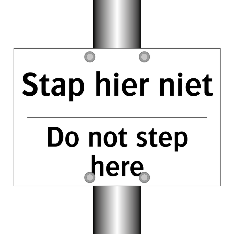 Stap hier niet - Do not step here