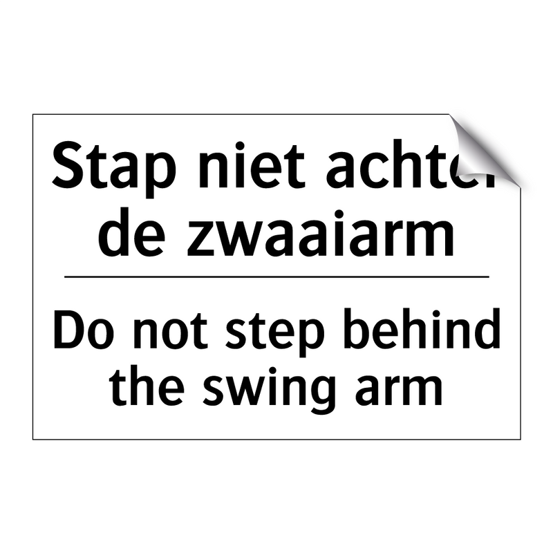 Stap niet achter de zwaaiarm - Do not step behind the swing arm/.../