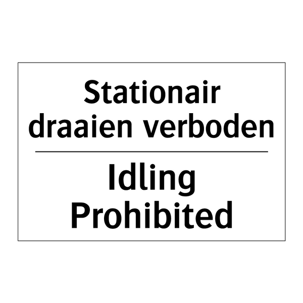 Stationair draaien verboden - Idling Prohibited