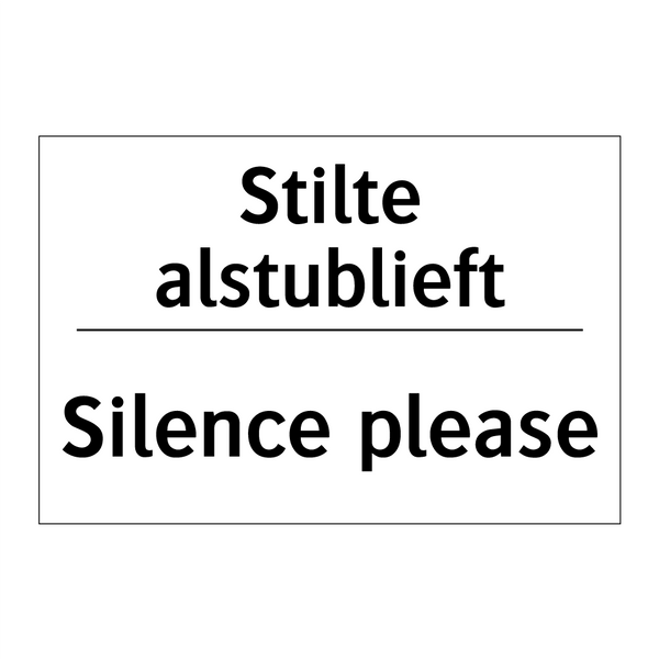 Stilte alstublieft - Silence please