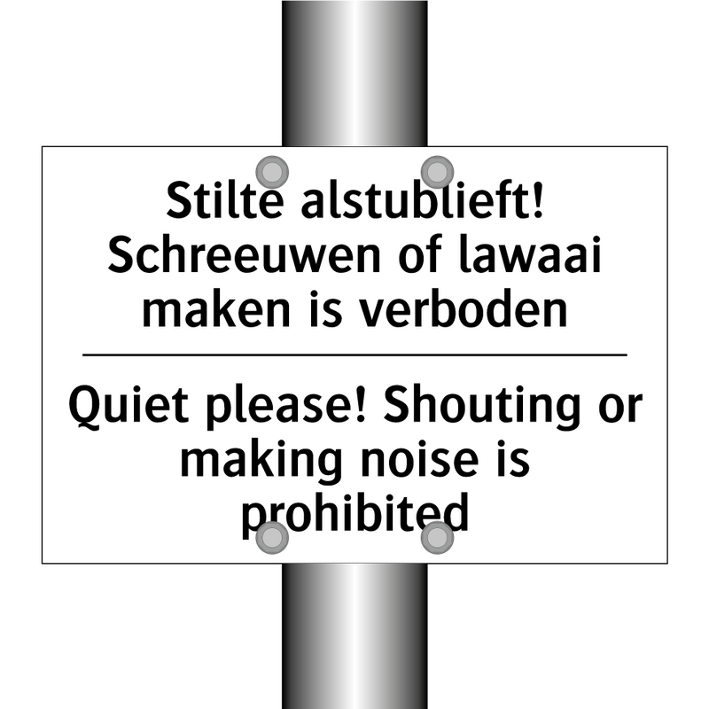 Stilte alstublieft! Schreeuwen /.../ - Quiet please! Shouting or making /.../