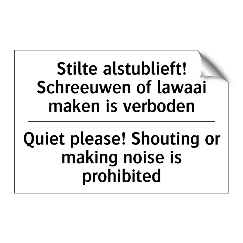 Stilte alstublieft! Schreeuwen /.../ - Quiet please! Shouting or making /.../