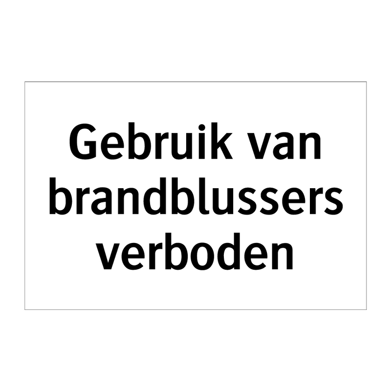 Gebruik van brandblussers verboden