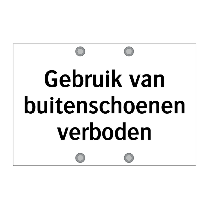 Gebruik van buitenschoenen verboden