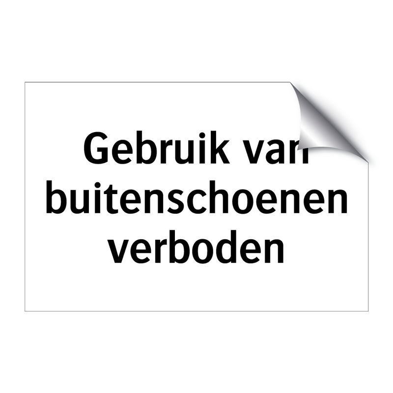 Gebruik van buitenschoenen verboden