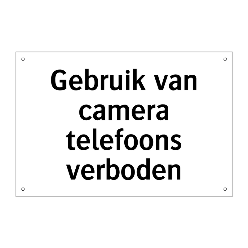 Gebruik van camera telefoons verboden