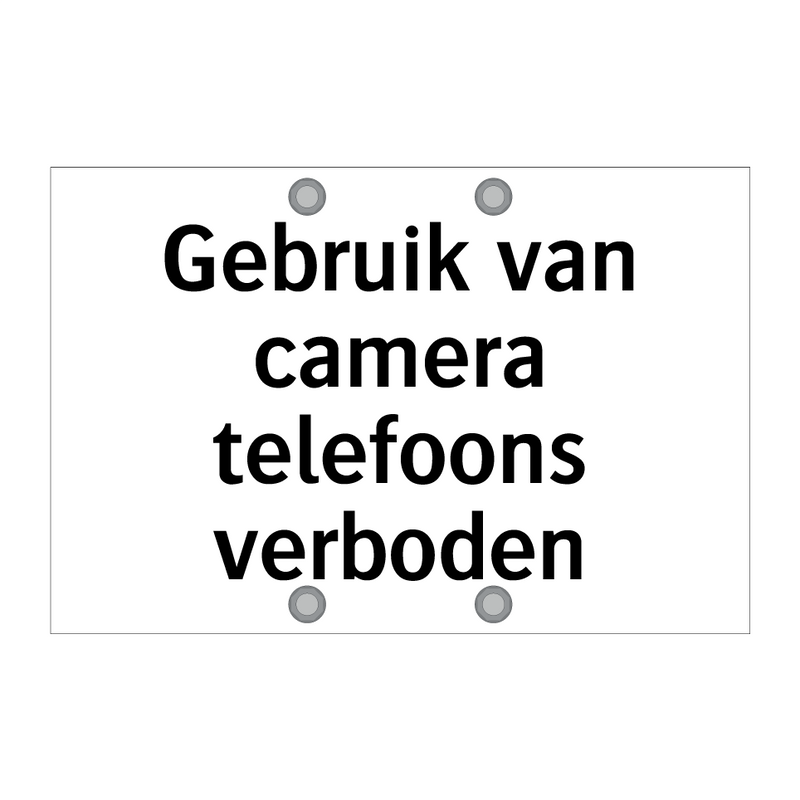 Gebruik van camera telefoons verboden