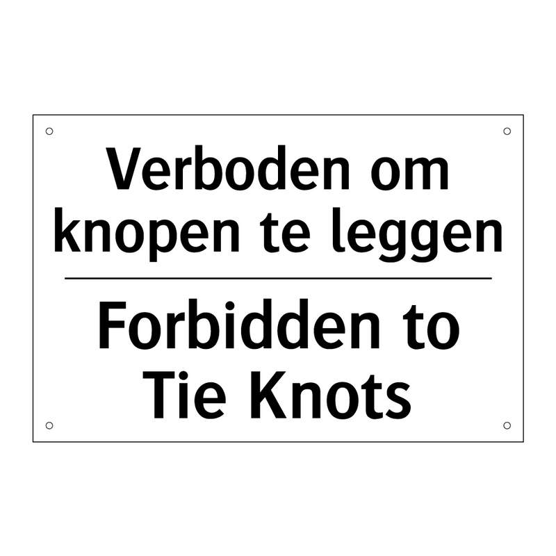 Verboden om knopen te leggen - Forbidden to Tie Knots