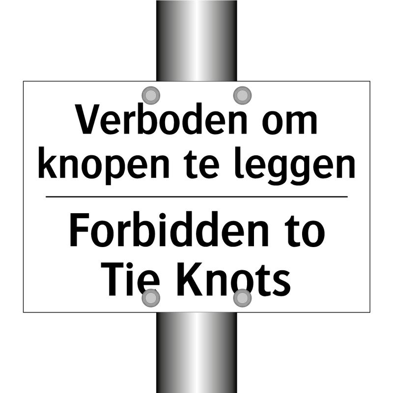 Verboden om knopen te leggen - Forbidden to Tie Knots