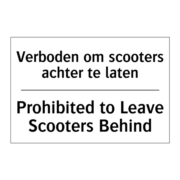 Verboden om scooters achter te /.../ - Prohibited to Leave Scooters Behind/.../