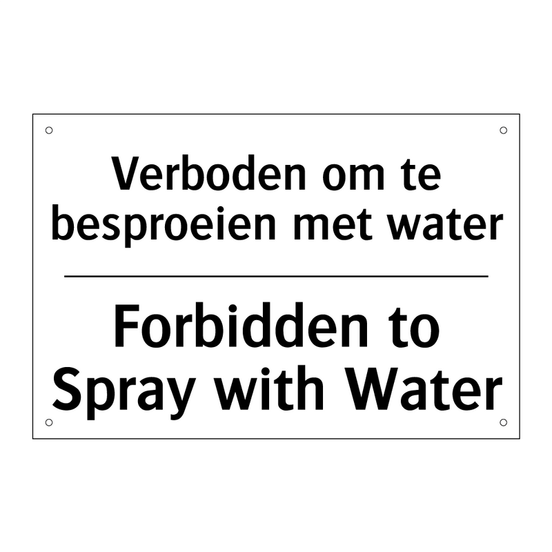 Verboden om te besproeien met /.../ - Forbidden to Spray with Water