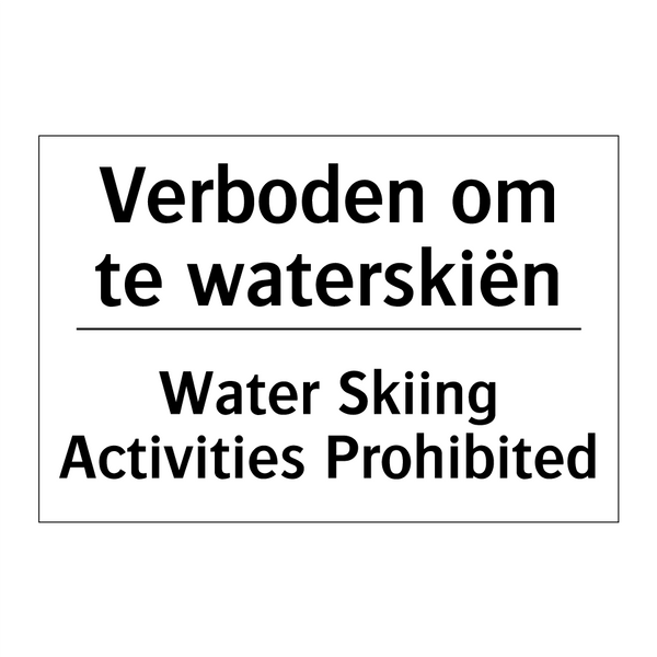 Verboden om te waterskiën - Water Skiing Activities Prohibited/.../