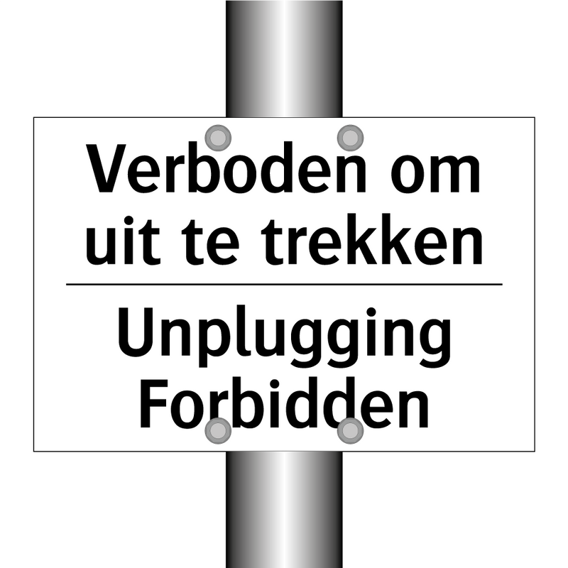 Verboden om uit te trekken - Unplugging Forbidden