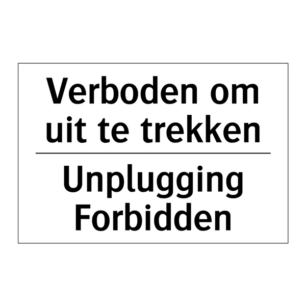 Verboden om uit te trekken - Unplugging Forbidden