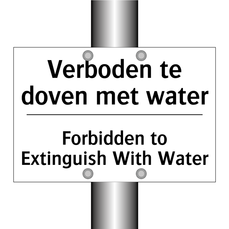 Verboden te doven met water - Forbidden to Extinguish With Water/.../