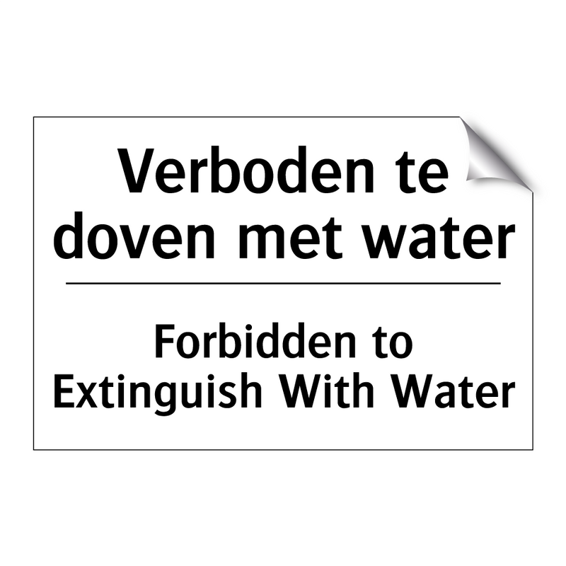 Verboden te doven met water - Forbidden to Extinguish With Water/.../