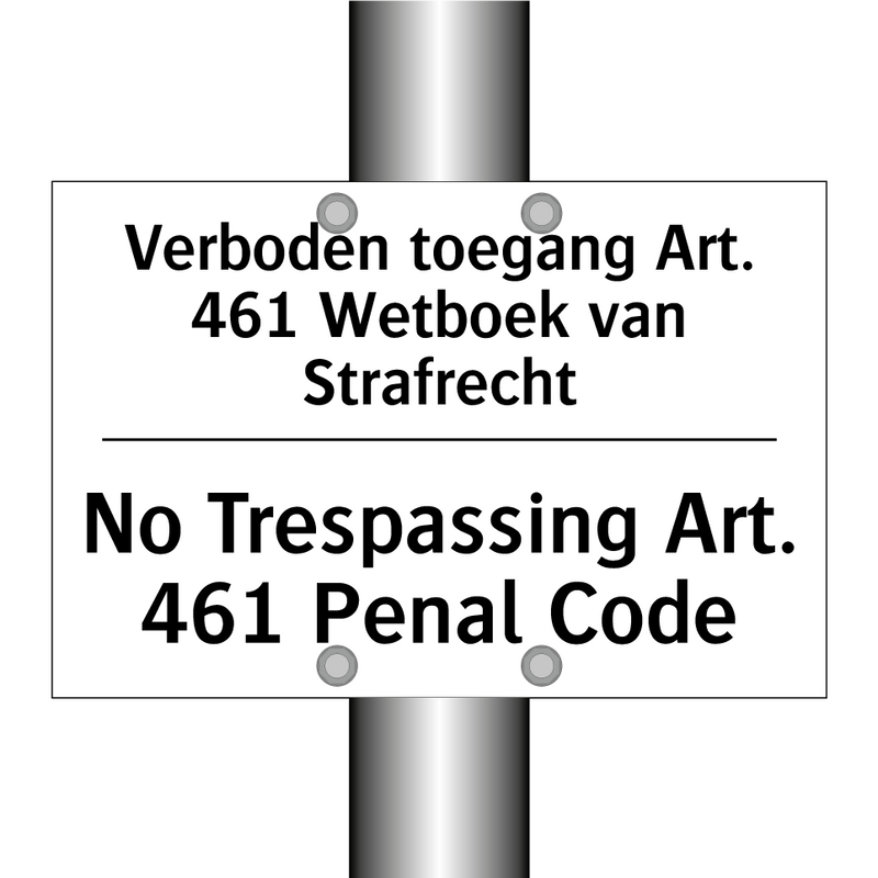 Verboden toegang Art. 461 Wetboek /.../ - No Trespassing Art. 461 Penal /.../