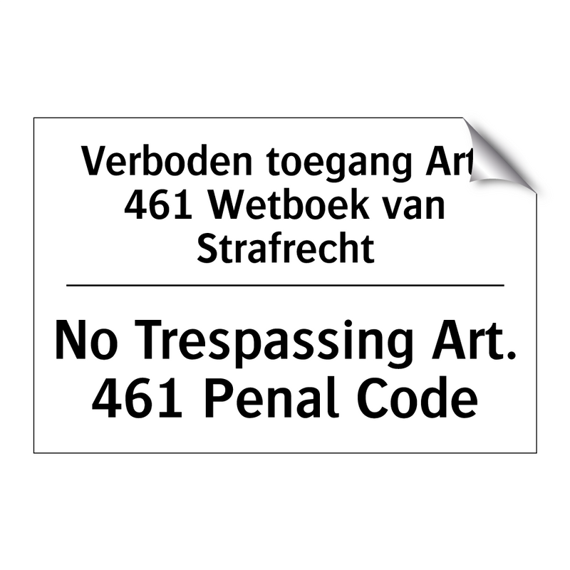 Verboden toegang Art. 461 Wetboek /.../ - No Trespassing Art. 461 Penal /.../