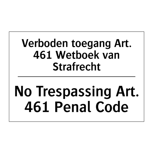 Verboden toegang Art. 461 Wetboek /.../ - No Trespassing Art. 461 Penal /.../