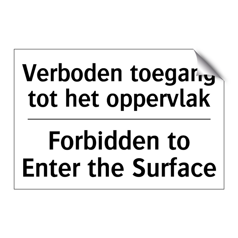 Verboden toegang tot het oppervlak/.../ - Forbidden to Enter the Surface