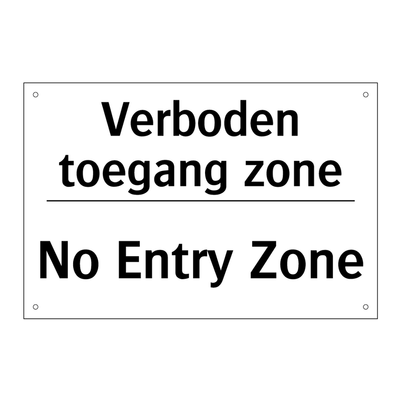 Verboden toegang zone - No Entry Zone