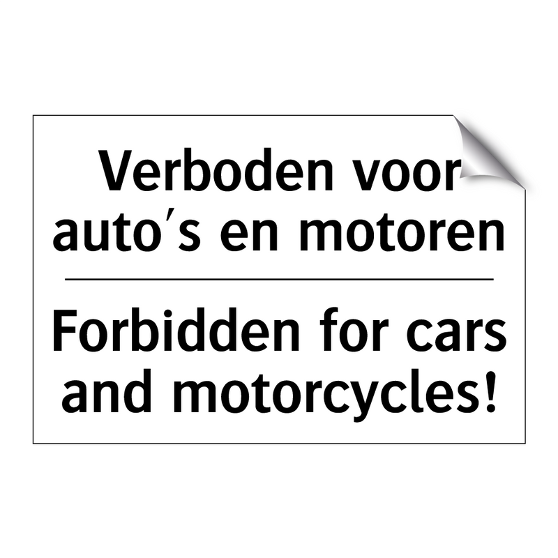 Verboden voor auto's en motoren/.../ - Forbidden for cars and motorcycles!/.../