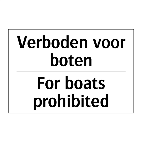 Verboden voor boten - For boats prohibited