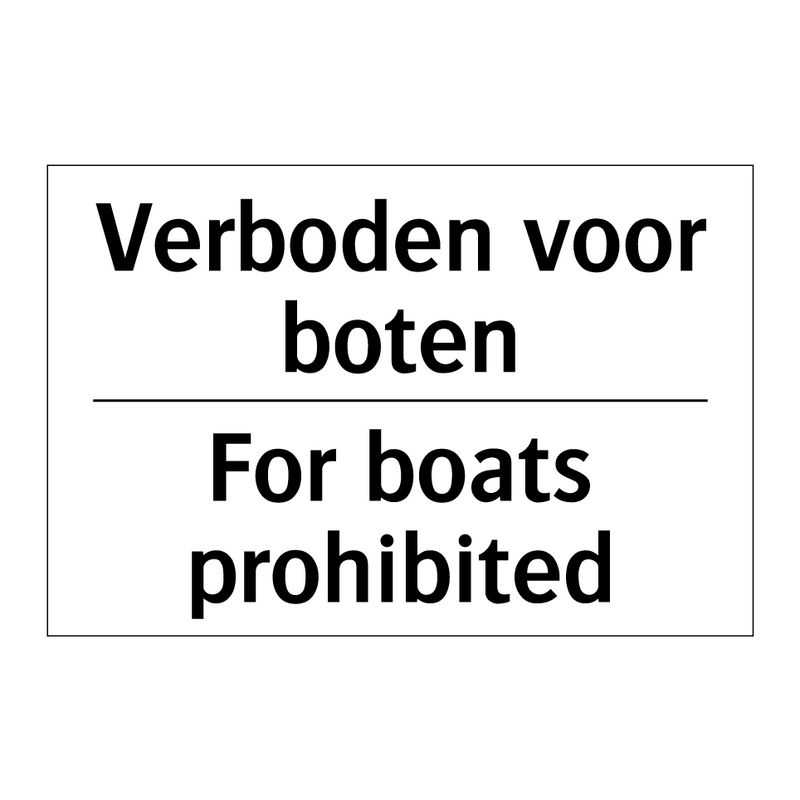 Verboden voor boten - For boats prohibited