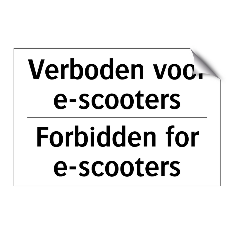 Verboden voor e-scooters - Forbidden for e-scooters