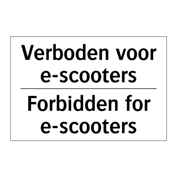 Verboden voor e-scooters - Forbidden for e-scooters